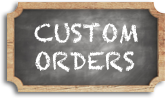 Custom Orders